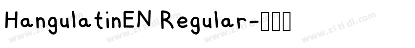 HangulatinEN Regular字体转换